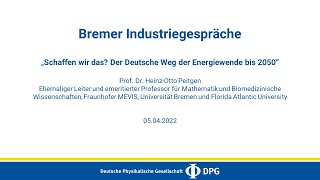 Schaffen wir das Der Deutsche Weg der Energiewende bis 2050  HeinzOtto Peitgen [upl. by Turpin323]