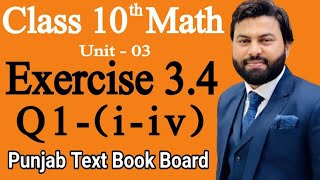 Class 10th Math Ch 3 Exercise 34 Question 1 iiv Mathematics 10th class  EX 34 Q1 IIV [upl. by Noirred]