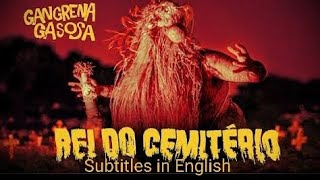 Rei do Cemitério  Gangrena Gasosa  English sub [upl. by Pellegrini493]