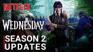 Wednesday Season 2 Updates Release Date Reveal Everything we Know So far [upl. by Bobette]