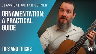 Ornamentation A Practical Guide for Classical Guitar [upl. by Rodl695]