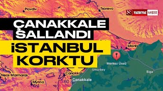 Çanakkale Depremle Sarsıldı İstanbul Korktu [upl. by Ganny]