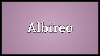 Albireo Meaning [upl. by Satsok204]