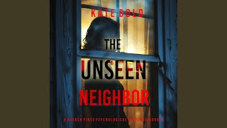 Chapter 131  The Unseen Neighbor A Barren Pines Psychological Suspense—Book 1  An [upl. by Brott39]