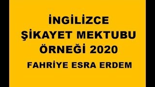 İngilizce Şikayet Mektubu Örneği 2020 [upl. by Rogerson]