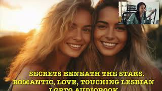 SECRETS BENEATH THE STARS ROMANTIC LOVE TOUCHING LESBIAN LGBTQ AUDIOBOOK [upl. by Yllil982]