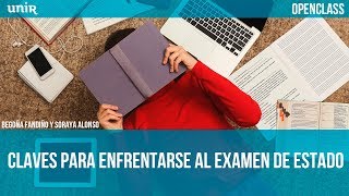 Claves para enfrentarse al Examen de Estado  UNIR OPENCLASS [upl. by Dutchman299]