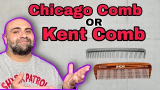 Chicago Comb Or Kent Comb Which One Is Better [upl. by Nais]