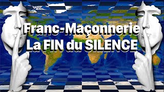 FRANCMAÇONNERIE  La FIN du SILENCE  Les Témoignages que la Loge Redoute [upl. by Petula889]