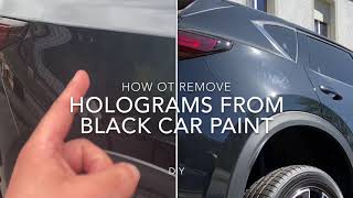 How to remove holograms from black car paint lacquer DIY [upl. by Ueik]