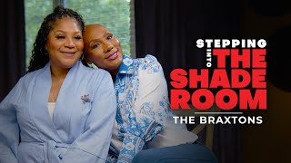 The Braxtons Talk Family Therapy Sisterhood Mourning Traci amp More  Stepping Into The Shade Room [upl. by Misab]