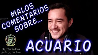 Malos Comentarios sobre ACUARIO🤔 Así fue la respuesta 😈 [upl. by Ardnasyl994]