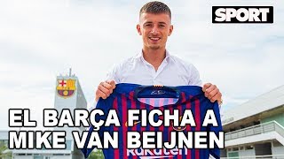 MIKE VAN BEIJNEN NUEVO FICHAJE DEL FC BARCELONA [upl. by Pooh]