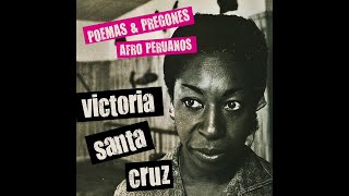 3 Gritos de Pregoneros  Victoria Santa Cruz  Poemas amp Pregones Afro Peruanos [upl. by Eirrok]