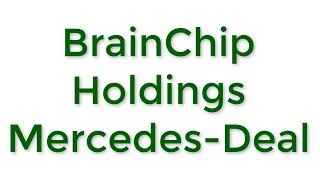 Ist BrainChip Holdings nach dem Mercedes Deal ein kauf [upl. by Aserehtairam526]