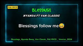 BLESSINGS NYANDAVAN CLASSICLYRICS [upl. by Toolis914]