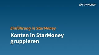 Einführung in StarMoney  Konten gruppieren [upl. by Adekahs804]