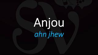 How to Pronounce Anjou Loire French Wine Pronunciation [upl. by Nonnahs]