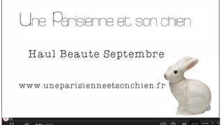 Haul Beauté Septembre [upl. by Elocaj]