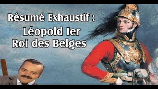 Résumé Exhaustif  Léopold 1er [upl. by Limaa695]