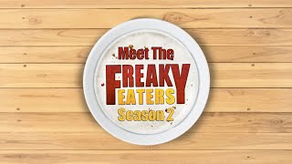 Meet The Freaky Eaters Season 2  Freaky Eaters [upl. by Welby]