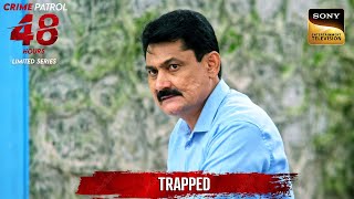 Crime होने से पहले ही Police हुई Aware  Crime Patrol 48 Hours  Full Episode [upl. by Ydnic]