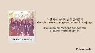 GFRIEND  ROUGH HanRomIndLyrics Terjemahan Indonesia [upl. by Houser11]