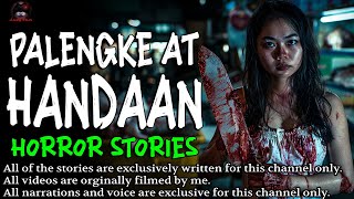 PALENGKE AT HANDAAN HORROR STORIES  True Horror Stories  True Story [upl. by Ennailuj559]