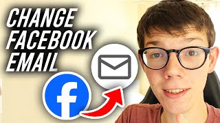 How To Change Email Address On Facebook  Full Guide [upl. by Nnairrek]