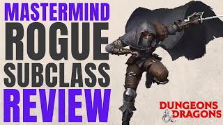 Mastermind Rogue  DampD 5e Subclass Series [upl. by Ttelracs]