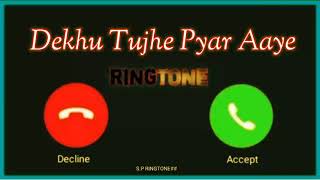 Dekhu Tujhe Pyar Aaye  Full official Ringtone ll Latest WhatsApp status 2021 [upl. by Aliuqehs]