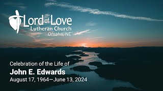 Celebration of the Life of John E Edwards  August 17 1964—June 13 2024 [upl. by Venetis298]