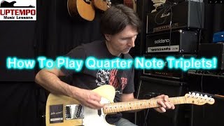 How To Play Quarter Note Triplets Guitar Lesson [upl. by Laenaj]