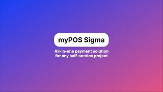 myPOS Sigma – allinone payment solution [upl. by Eey]