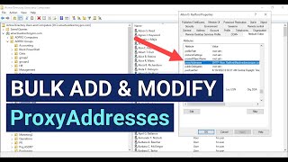 How to Bulk Add and Modify proxyAddresses in Active Directory [upl. by Miche836]