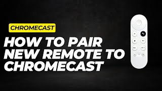 How to pair a new Chromecast Remote [upl. by Rairb]