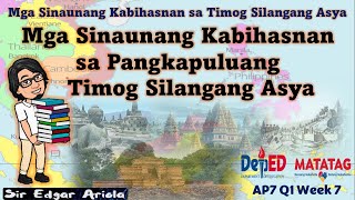 Sinaunang Kabihasnan ng Pangkapuluang Timog Silangang Asya Quarter 1 Week 7 matatag [upl. by Crissie]