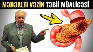 Mədəaltı Vəzin Təbii Müalicəsi  SOVET HƏKİMİ NEUMIVAKİN METODU [upl. by Enined]