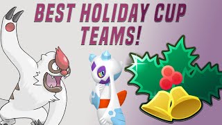 BEST TEAMS IN THE HOLIDAY CUP  POKEMON GO PVP [upl. by Asilla]