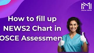 How to fill up NEWS2 Chart in OSCE Assessment [upl. by Ymaj840]