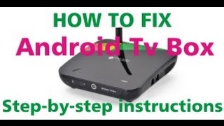 How to fix software problems on Android TV box CS968 [upl. by Herrmann]