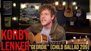 Geordie Child Ballad 209 live performance by Korby Lenker [upl. by Ilahsiav449]