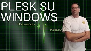 WINDOWS  83 Plesk pannello per gestire web hosting su Windows [upl. by Editha809]