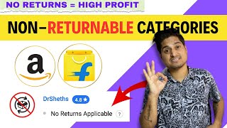 List of NonReturnable Items On Flipkart amp Amazon  Sell NO Returns Products On Amazon amp Flipkart [upl. by Yrolam317]