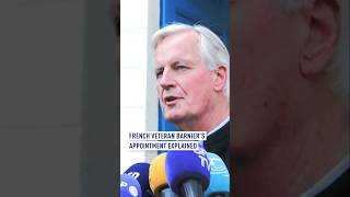 Barnier France’s new Prime Minister explained [upl. by Barnett402]