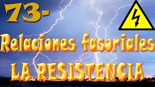 ⚡ Relaciones fasoriales La resistencia clase 73 [upl. by Aran]