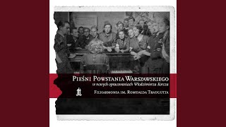 Hej chłopcy bagnet na broń Pieśni Powstania Warszawskiego [upl. by Slerahc]