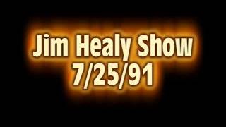 Jim Healy Show 72591 [upl. by Neyr459]