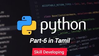 Python Part 6 in Tamil  Skill Developing [upl. by Tertia]