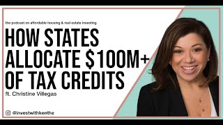 How States Allocate 100M of Tax Credits quotLIHTCquot for Affordable Housing  Christine Villegas [upl. by Urina]